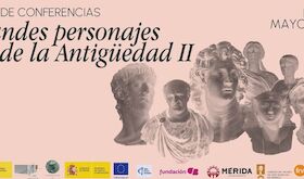 El MNAR de Mrida retoma el Ciclo de Conferencias Grandes Personajes de la Antigedad II